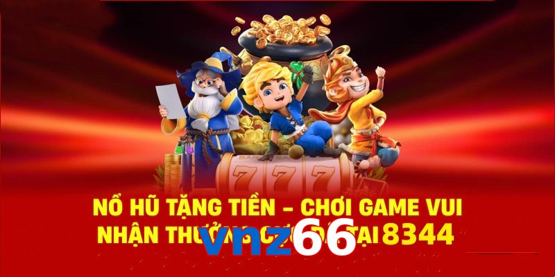 Tận hưởng sân chơi nổ hũ vnz66 cùng phần quà cực hấp dẫn